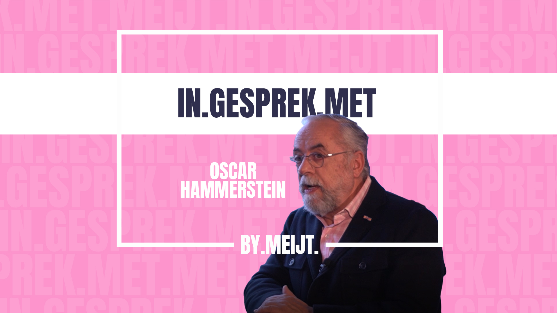 IN GESPREK MET OSCAR HAMMERSTEIN