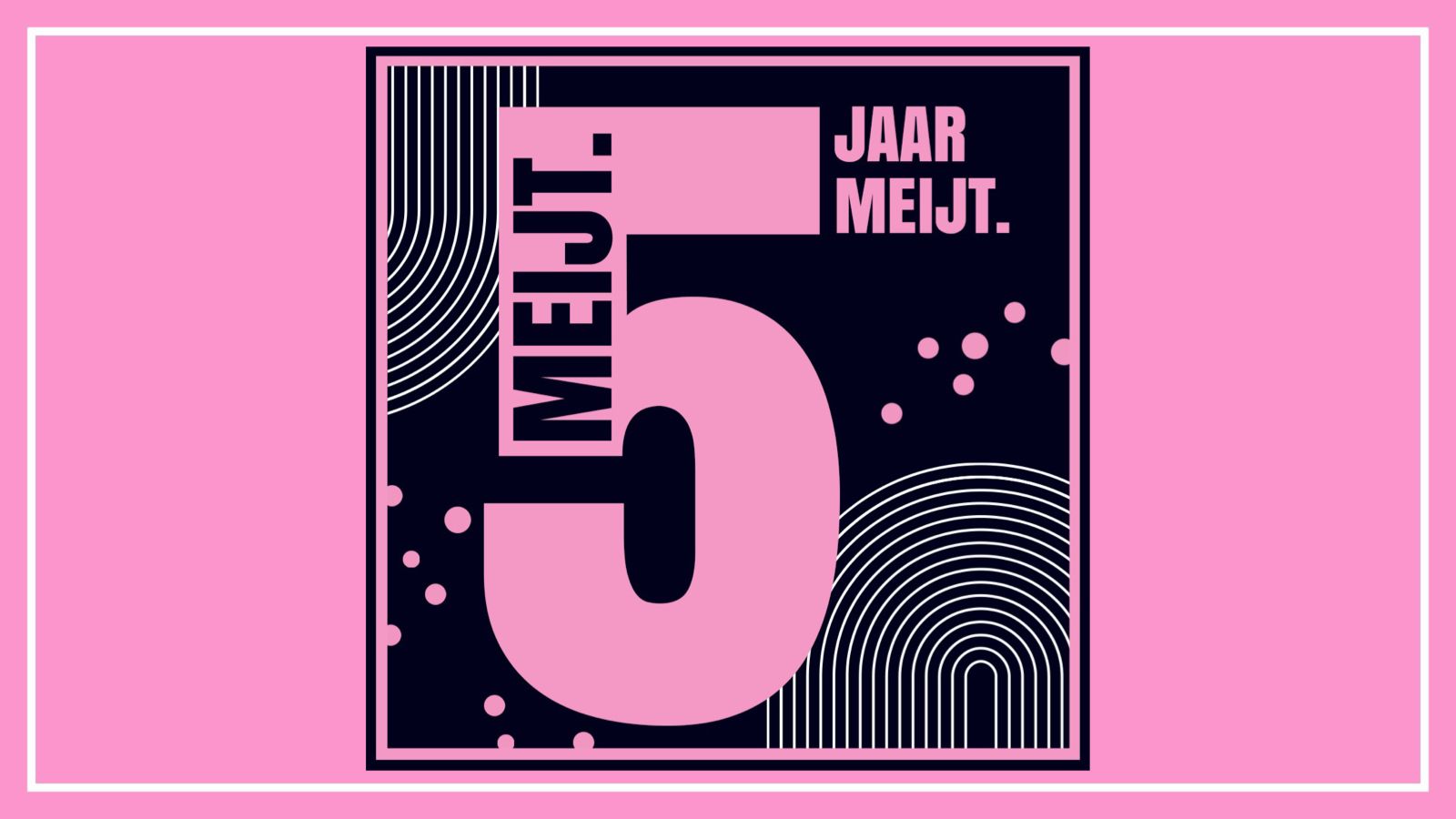 5 jaar meijt